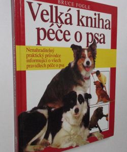 Velká kniha péče o psa