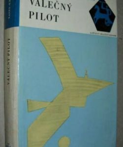 Válečný pilot (Kurýr na jih, Noční let, Země lidí, Válečný pilot, Dopis rukojmímu)