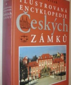 Ilustrovaná encyklopedie Českých zámků