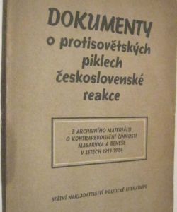 Dokumenty o protisovětských piklech československé reakce