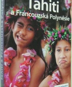 Tahiti a Francouzská Polynesie