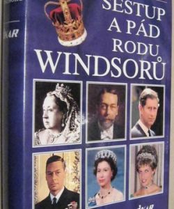 Sestup a pád rodu Windsorů