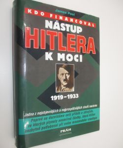 Kdo financoval nástup Hitlera k moci 1919-1933