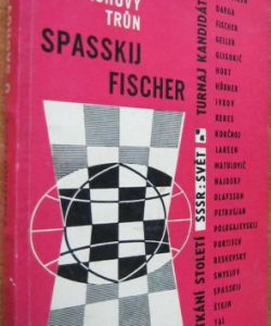 O šachový trůn  Spasskij - Fischer
