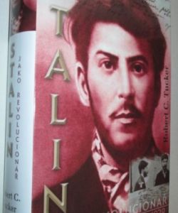 Stalin jako revolucionář 1879- 1929