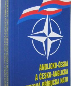 Anglicko česká a česko anglická jazyková příručka NATO