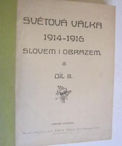 Světová válka 1914-1916 slovem i obrazem III.