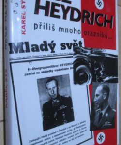 Akce Heydrich příliš mnoho otazníků