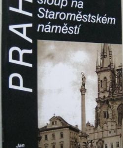 Praha - Mariánský sloup na Staroměst. náměstí