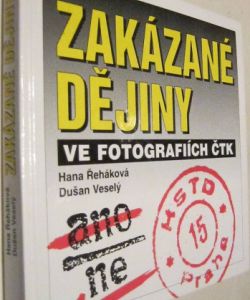 Zakázané dějiny ve fotografiích ČTK