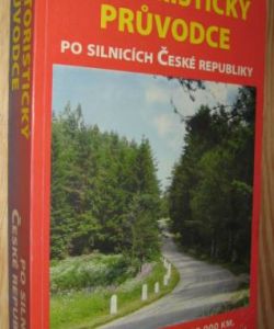Motoristický průvodce po silnicích České republiky