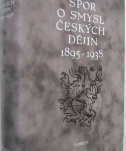 Spor o smysl Českých dějin 1895-1938