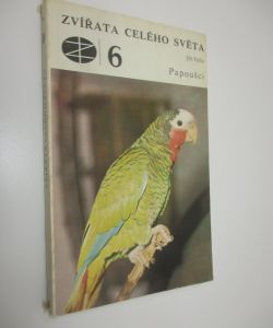 Papoušci - Zvířata celého světa sv. 6