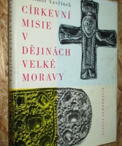 Církevní misie v dějinách velké Moravy