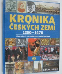Kronika Českých zemí - Přemyslovci 1250-1470