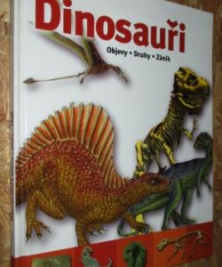 Dinosauři – Objevy, druhy, zánik