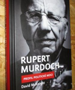 Rupert Murdoch: Profil politické moci