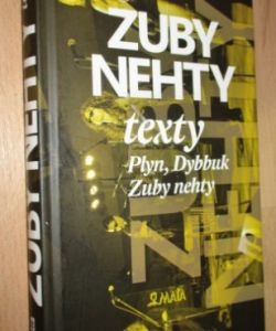 Zuby nehty / texty - Plyn, Dybbuk, Zuby nehty
