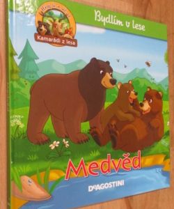 Kamarádi z lesa- Medvěd
