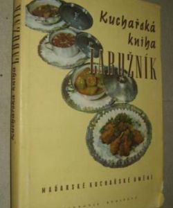 Kuchařská kniha labužník - Maďarské kuch. umění