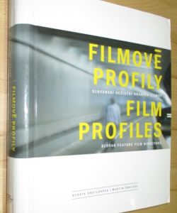 Filmové profily: Slovenskí režiséri hraných filmov