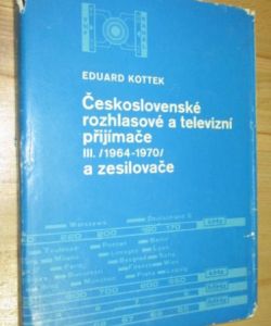Československé rozhlasové a televizní přijímače III. /1964-1970/ a zesilovače