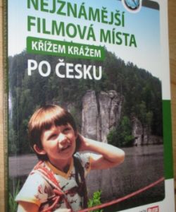 Nejznámější filmová místa - křížem krážem po Česku
