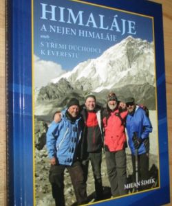 Himaláje a nejen Himaláje aneb s třemi důchodci k Everestu