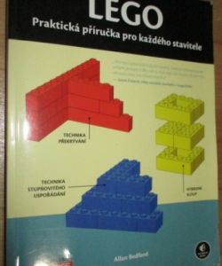 Lego: praktická příručka pro každého stavitele