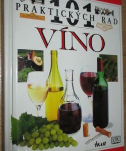 101 praktických rad - Víno