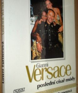 Gianni Versace poslední císař mody