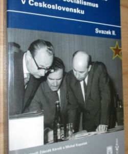 Bolševismus, komunismus a radikální socialismus v Československu- svazek II.