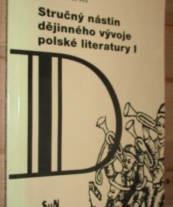 Stručný nástin dějinného vývoje polské literatury I