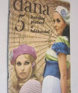 Dana - Katalog pletení a háčkování