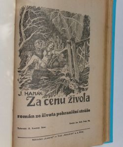 Hanička z pasek   ( Román z Moravského Valašska ) + Za cenu života