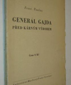 Generál Gajda před kárným výborem