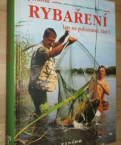 Sportovní rybaření - lov na položenou, část I.