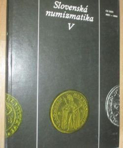 Slovenská numizmatika V