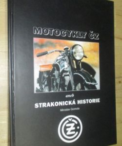 Motocykly ČZ aneb Strakonická historie
