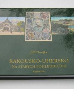 Rakousko - Uhersko na starých pohlednicích