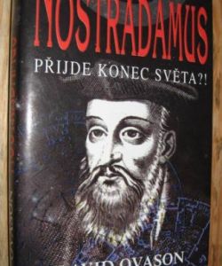 Nostradamus- přijde konec světa?!