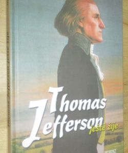 Thomas Jefferson ještě žije