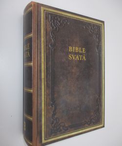 Bible svatá -  Písmo svaté starého a nového zákona