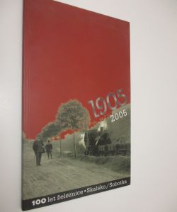 100 let železnice Skalsko - Sobotka