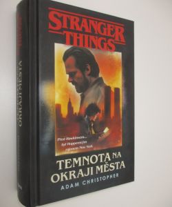 Stranger Things - Temnota na okraji města