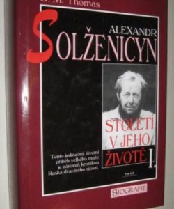 Alexandr Solženicyn- Století v jeho životě I