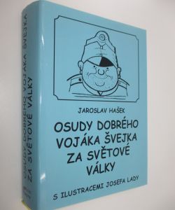 Osudy dobrého vojáka Švejka za světové války I-IV