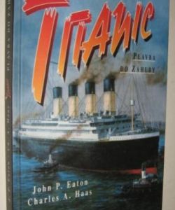 Titanic plavba do záhuby
