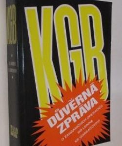 KGB důvěrná zpráva o zahraničních operacích od Lenina ke Gorbačovi