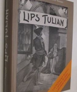 Lips Tulian - nejobávanější náčelník lupičů